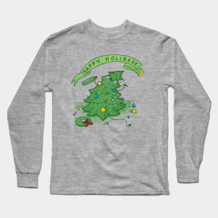 Happy Holidaze Long Sleeve T-Shirt